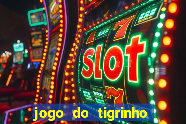 jogo do tigrinho aposta 5 reais